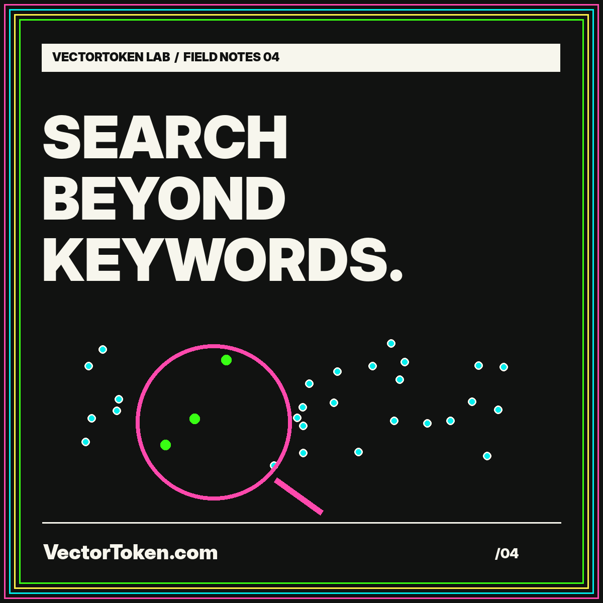 Search beyond keywords: a magnifying glass examines a cloud of colored vector points.